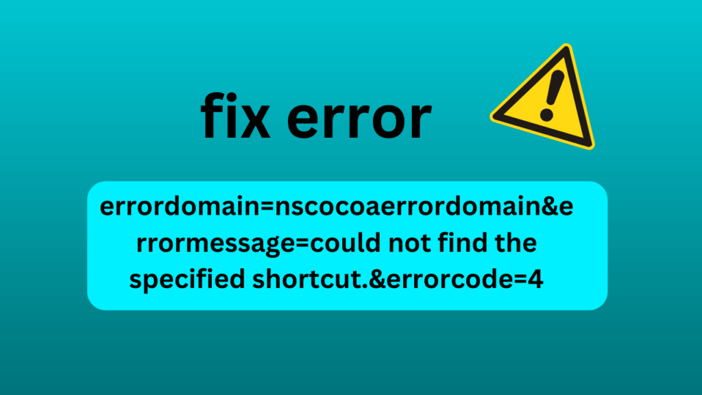 errordomain=nscocoaerrordomain&errormessage=could not find the specified shortcut.&errorcode=4